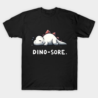 Dinosaur Fitness Sore Dinosore Dino Humor T-Shirt